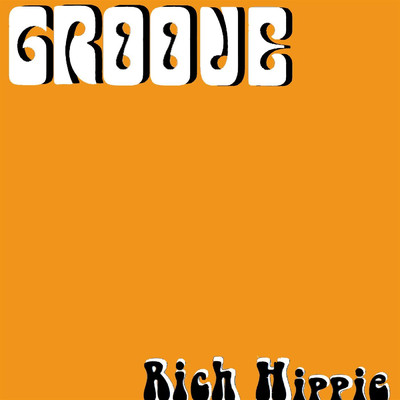 シングル/Groove/Rich Hippie