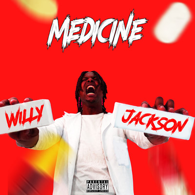 Medicine/Willy Jackson