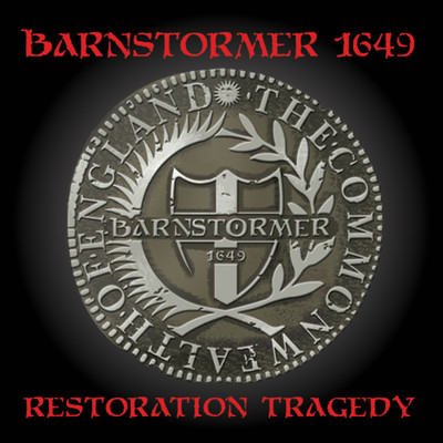 Restoration Tragedy/Attila The Stockbroker & Barnstormer 1649