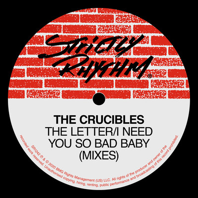 シングル/I Need You So Bad Baby (Smoothed Out Dub)/The Crucibles