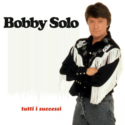 アルバム/Tutti i successi/Bobby Solo