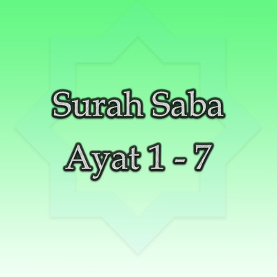 Surah Saba Ayat 1 - 7/Hj. Mariah Ulfa Ma