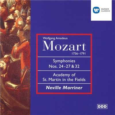 Mozart: Symphonies Nos. 24 - 27 & 32/Sir Neville Marriner & Academy of St Martin in the Fields