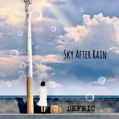 アルバム/Sky After Rain/DEFRIC