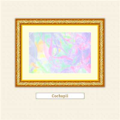 着うた®/Cochapii (feat. 鏡音リン)/AVTechNO！