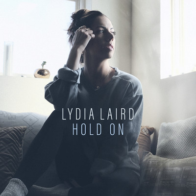 Hold On/Lydia Laird