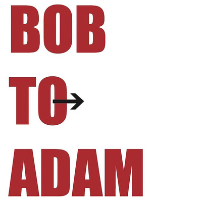 BOB TO ADAM/suichublanco