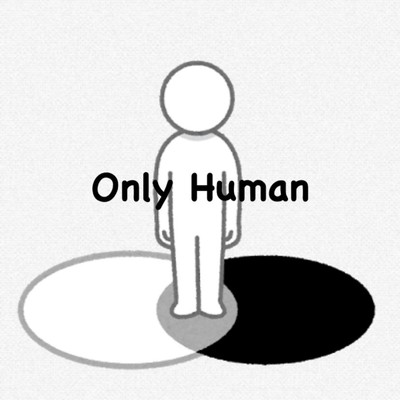 Only Human/Dandelio