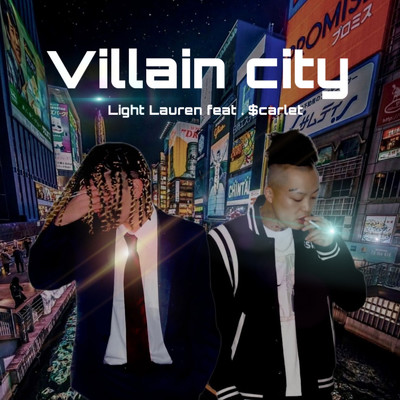 Villain city (feat. $carlet)/Light Lauren