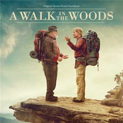 A Walk In The Woods (Original Motion Picture Soundtrack)/Various Artists