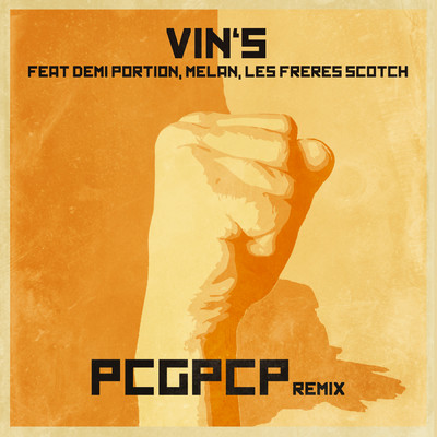 シングル/PCGPCP (featuring Demi Portion, Melan, Les Freres Scotch／Remix)/Vin's