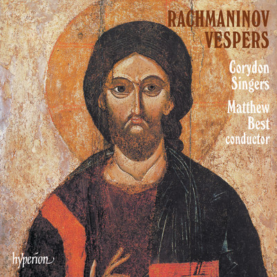 アルバム/Rachmaninoff: Vespers (All-Night Vigil)/Corydon Singers／Matthew Best