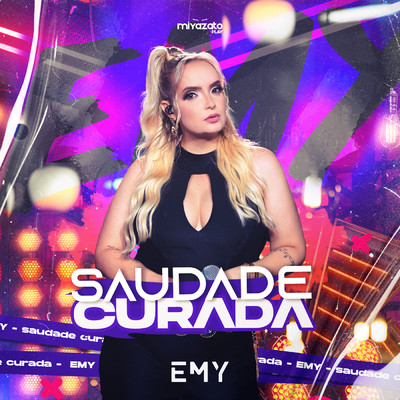 Saudade Curada (Ao Vivo)/EMY／Miyazato Play