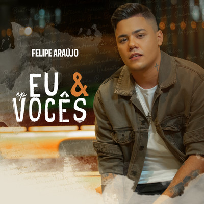 アルバム/Eu & Voces/Felipe Araujo