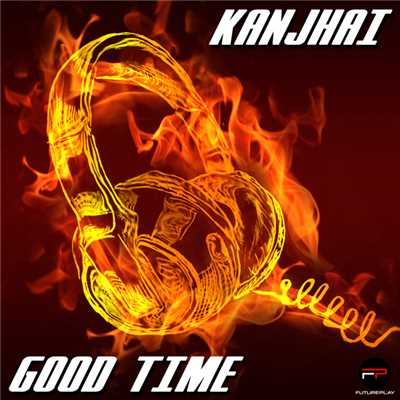 Good Time/Kanjhai