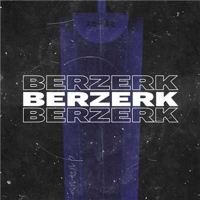 シングル/BERZERK (Explicit)/Scarlxrd