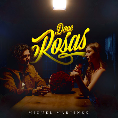 Doce Rosas/Miguel Martinez