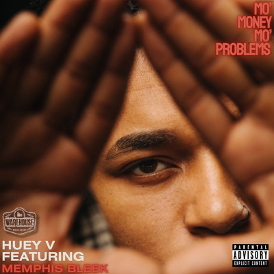 MO MONEY MO PROBLEMS (Explicit) (featuring Memphis Bleek)/Huey V