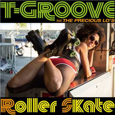 アルバム/Roller Skate EP/T-GROOVE