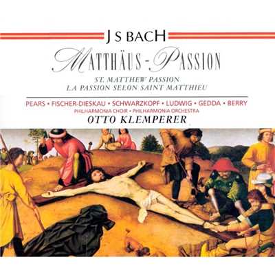 Bach: Matthaus-Passion, BWV 244/Otto Klemperer & Philharmonia Orchestra