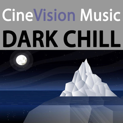 アルバム/Dark Chill/CineVision Music
