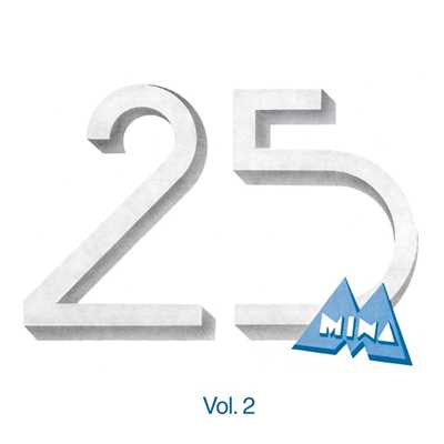 アルバム/Mina 25 Vol. 2 (2001 Remastered Version)/Mina