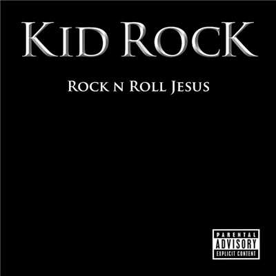 アルバム/Rock n Roll Jesus/Kid Rock