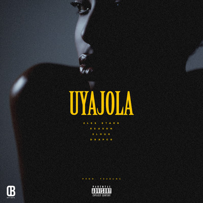 Uyajola (feat. Reason, Draper and 2Loux)/2lee Stark