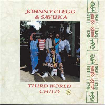 アルバム/Third World Child/Johnny Clegg & Savuka