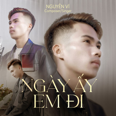 Ngay Ay Em Di/Nguyen Vi