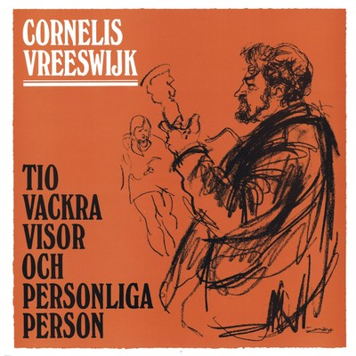 Tio vackra visor och personliga Person/Cornelis Vreeswijk