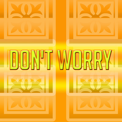 Don't Worry/Various Artists