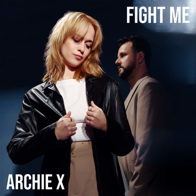 Fight Me/Archie X