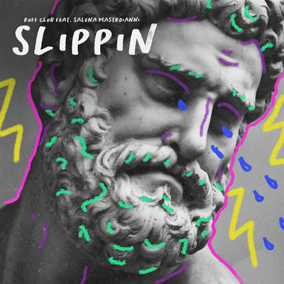 Slippin (feat. Salena Mastroianni)/Ruff Club