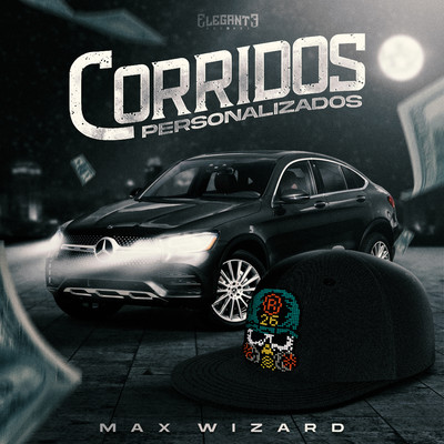 アルバム/Corridos Personalizados/Max Wizard