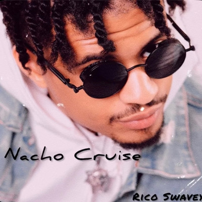 シングル/Nacho Cruise/Rico Swavey