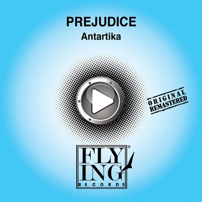 Antartika (Ice Mix)/Prejudice