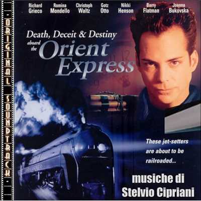 O.S.T. Death, Deceit & Destiny Aboard The Orient Express/Stelvio Cipriani