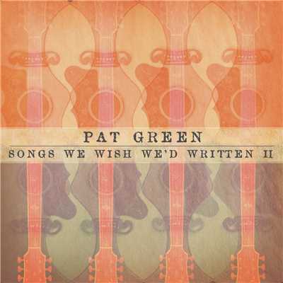 If I Had A Boat (Clean)/Pat Green