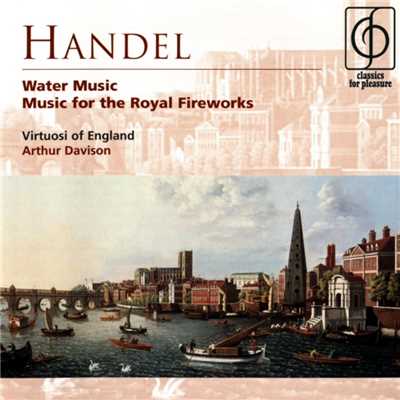 Handel Water Music and Music for the Royal Fireworks/Virtuosi Of England／Arthur Davison