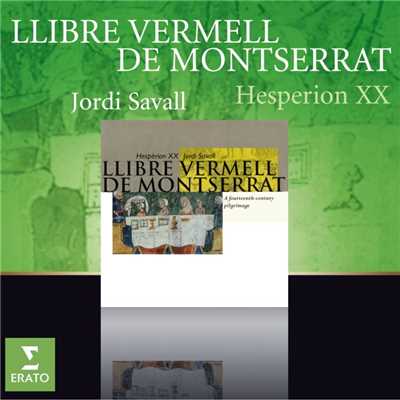 Llibre Vermell de Montserrat/Jordi Savall／Hesperion XX