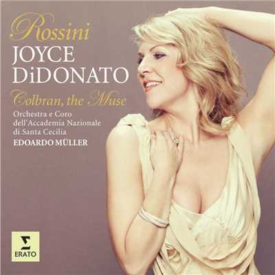Rossini: Colbran, the Muse (opera arias)/Joyce DiDonato／Orchestra dell' Accademia Nazionale di Santa Cecilia