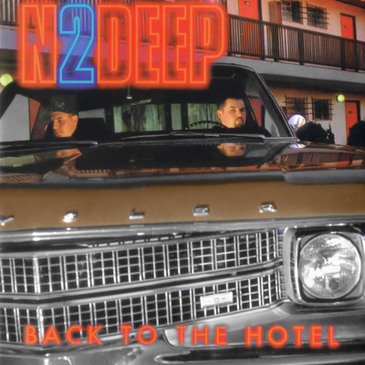 Back to the Hotel (Explicit)/N2Deep