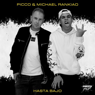 Hasta Bajo/Picco & Michael Rankiao