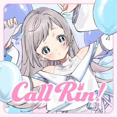 Call Rin ！/花風りん
