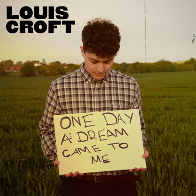 シングル/One Day A Dream Came To Me/Louis Croft