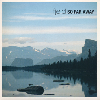 アルバム/So Far Away/Fjeld