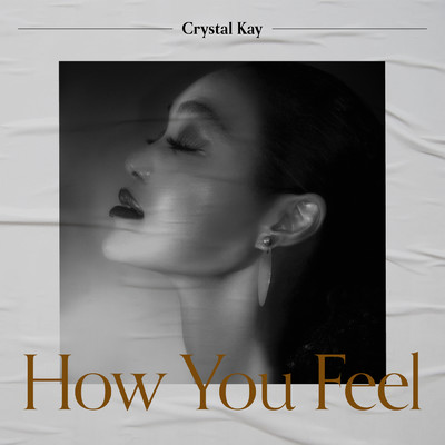シングル/How You Feel/Crystal Kay