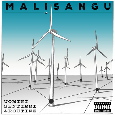 Uomini, Sentieri & Routine (Explicit)/Malisangu