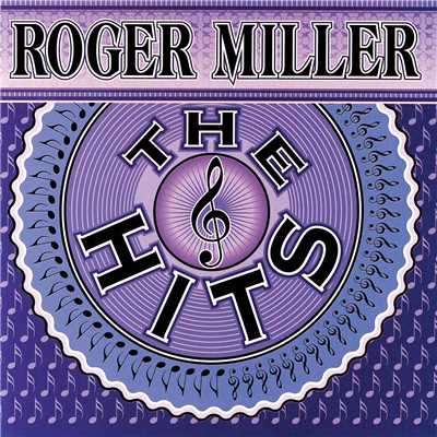 アルバム/The Hits/ロジャー・ミラー